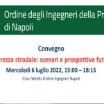 6 luglio 2022: Convegno online Sicurezza stradale, organizzato dall’Ordine degli ingegneri di Napoli